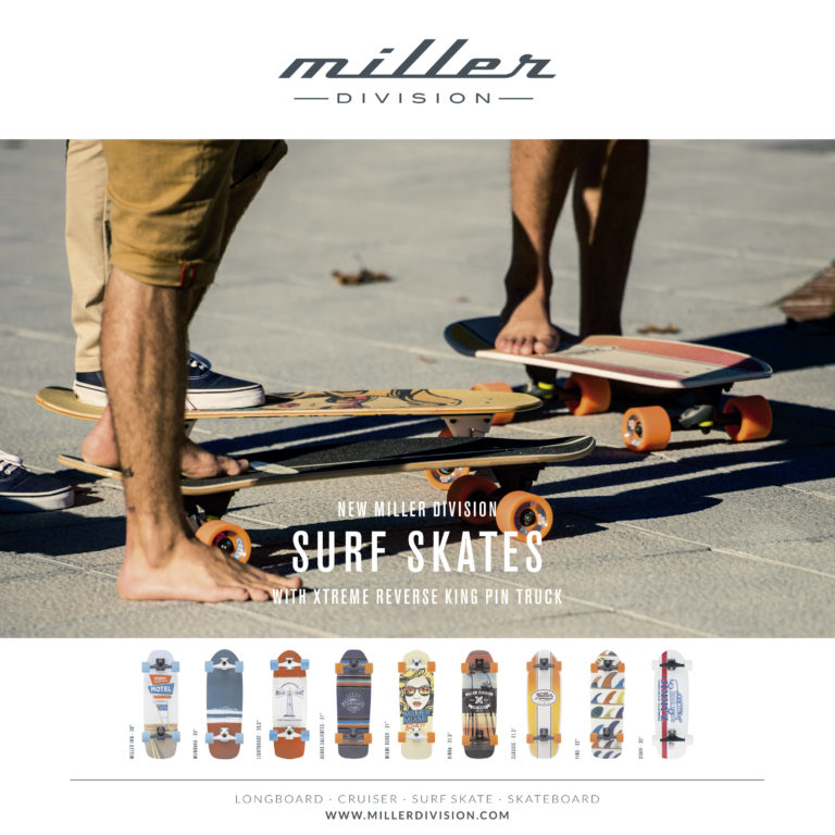 Surf skates apoyadas sobre una superficie pavimentada con las piernas cercanas; Ocho modelos de surfskates se muestran a continuación. Texto: "División Miller. Nuevos patines de surf de la División Miller con eje King Pin inverso XTreme. www.millerdivision.com. Longboard - Cruiser - Surf Skate - Skateboard".