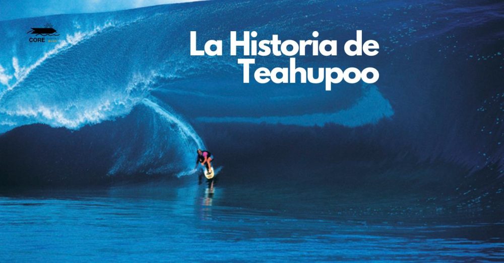 Descubre la historia de Teahupoo la ola ,ás famosa de Tahiti