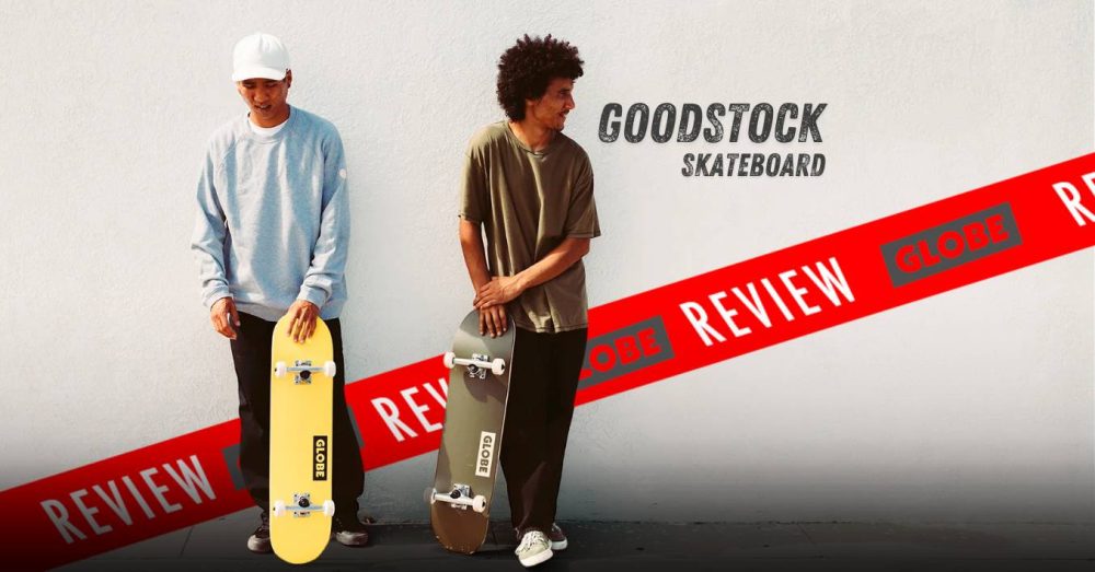 globe goodstock skateboards review en español del mejor skate calidad precio