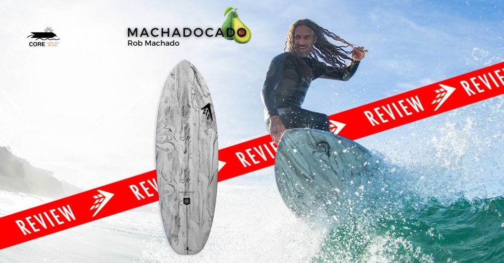 Firewire Machadocado Review de la tabla de surf de rob machado
