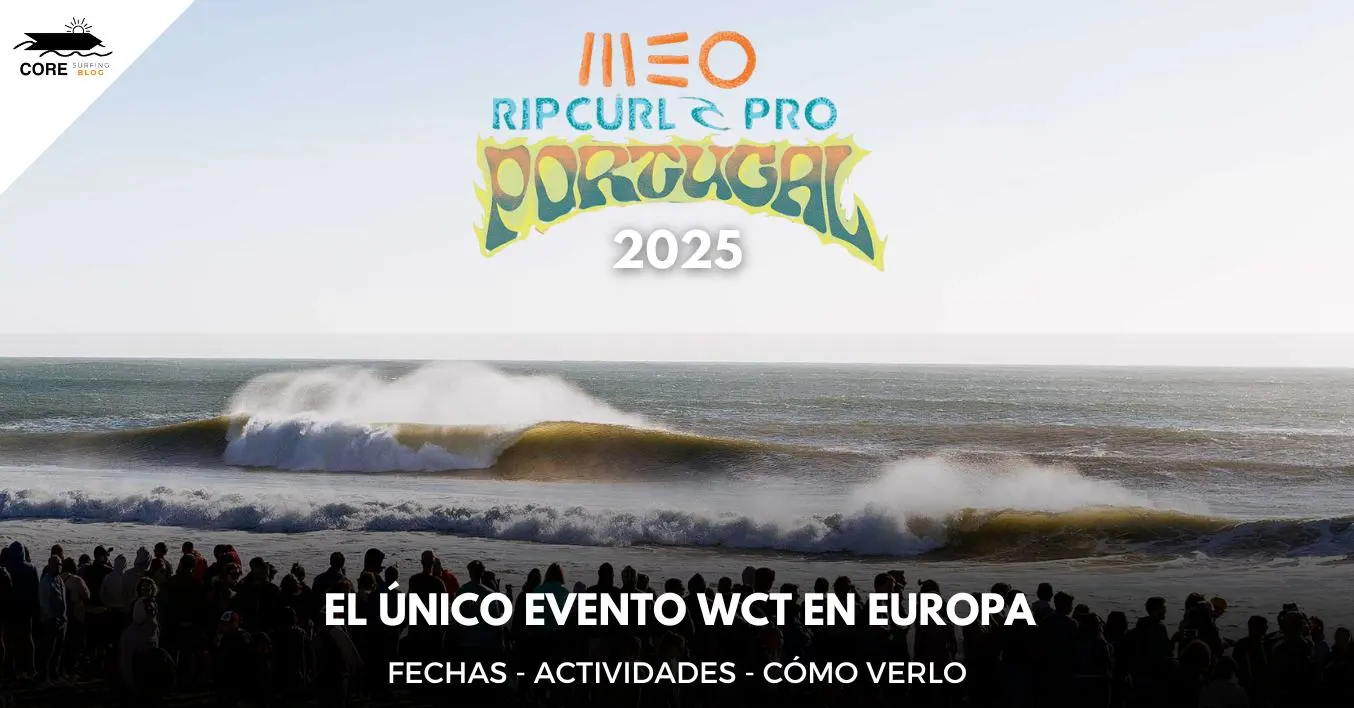 Rip Curl Pro Portugal 2025 campeonato de surf en supertubos, Peniche. Fechas, como verlo y calendario de actividades.