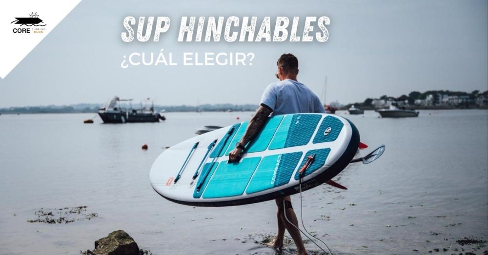 Qué tabla de paddle surf hinchable comprar