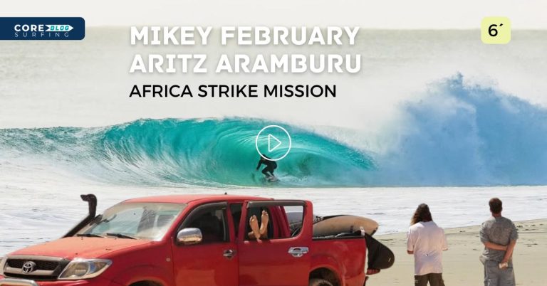 Surf en africa con Aritz Aramburu y Mikey February entre otros surfistas