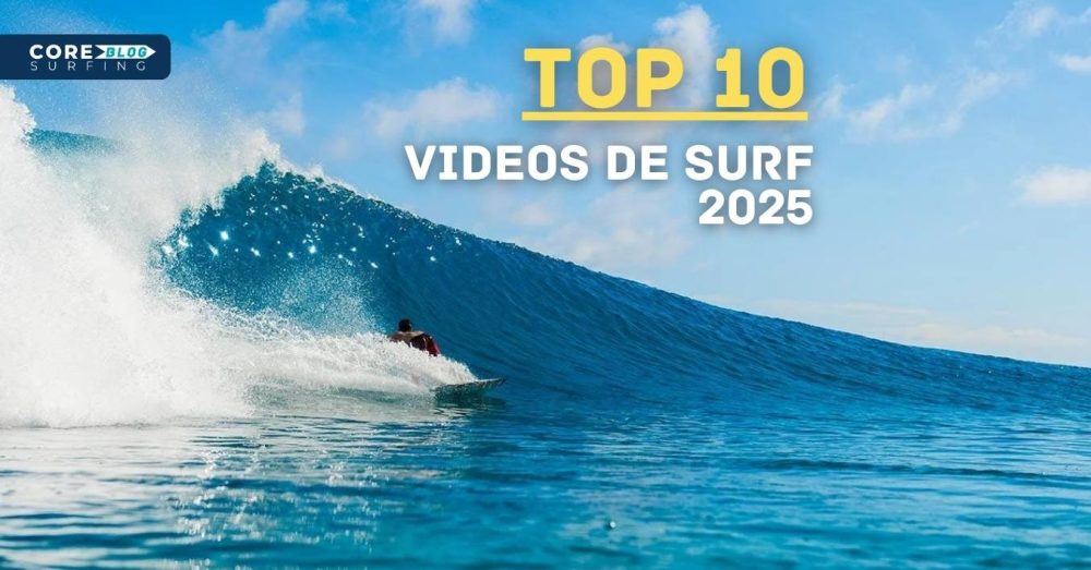 Los mejores videos de surf de 2025 en core surfing bog