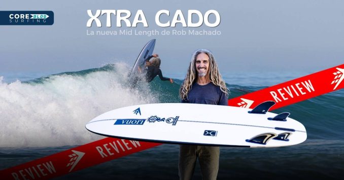 Review de la tabla de surf de Rob Machado Firewire Xtra Cado Mid Length