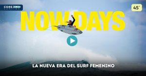 Now days surf video completo con la mejores mujeres surfistas del momento