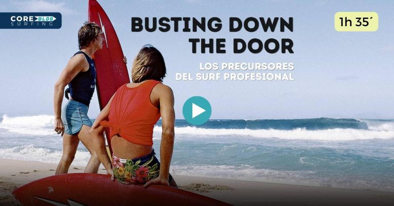 Documental de surf Busting Dawn The Dorr. Explica el nacimiento del surf profesional