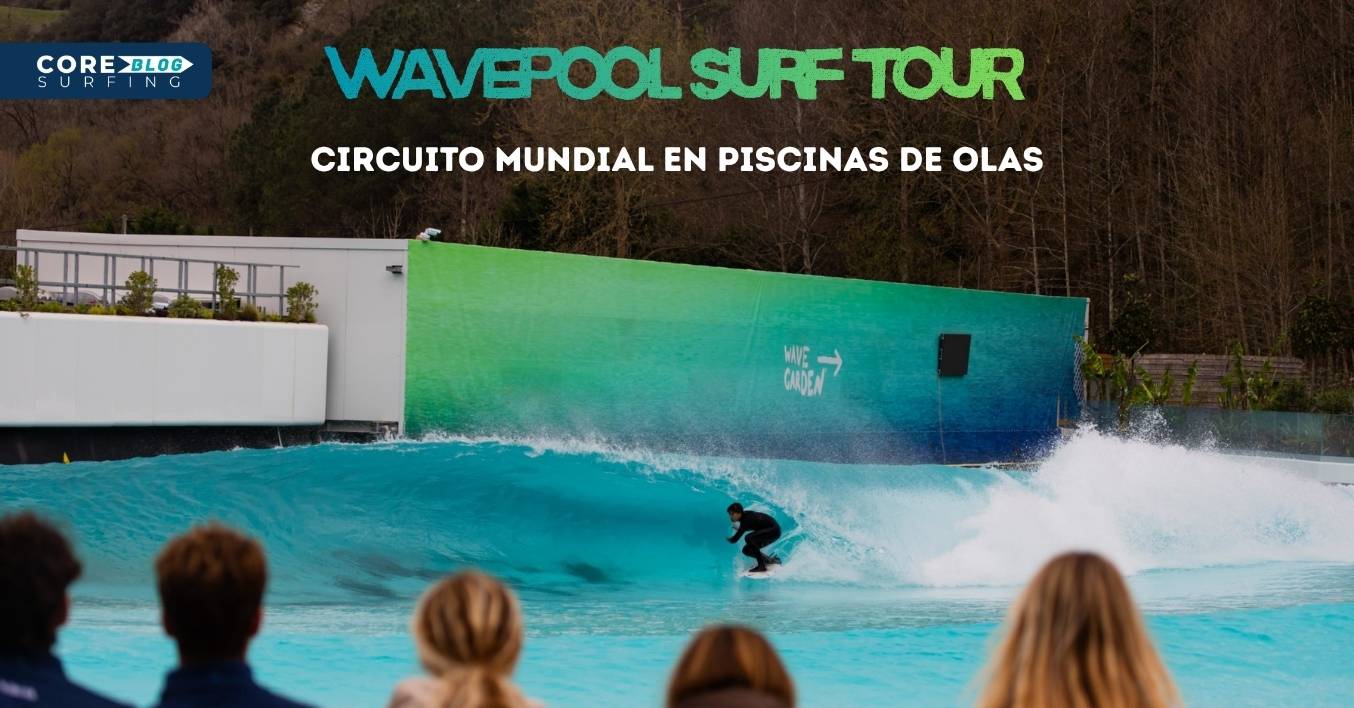 Wavepool surf tour, un circuito mundial de surf en piscinas de olas